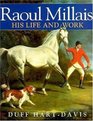 Raoul Millais His Life And Work