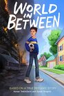 World in Between Based on a True Refugee Story
