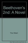 Beethoven's 2nd A Novel