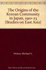 The Origins of the Korean Community in Japan 191023