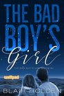 The Bad Boy's Girl (The Bad Boy's Girl Series Book 1) (Volume 1)