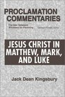 Jesus Christ in Matthew Mark and Luke