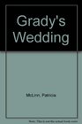 Grady's Wedding