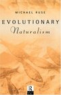 Evolutionary Naturalism Selected Essays