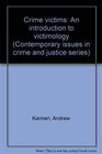 Crime Victims: An Introduction to Victimology (Criminal Justice Series)