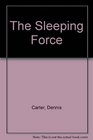 The Sleeping Force