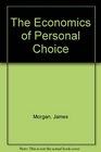 The Economics of Personal Choice