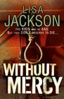 Without Mercy (Mercy, Bk 1)