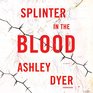 Splinter in the Blood A Novel