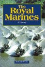 The Royal Marines A History