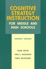 Cognitive Strategy Instruction for Middle and High Schools
