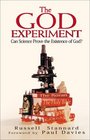 The God Experiment Can Science Prove the Existence of God