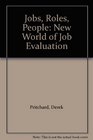 Jobs Roles People New World of Job Evaluation