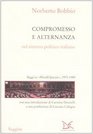 Compromesso e alternanza nel sistema politico italiano Saggi su MondOperai 19751989