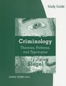 Study Guide for Siegel's Criminology Theories Patterns and Typologies 10th