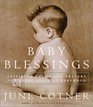 Baby Blessings  Inspiring Poems and Prayers for Every Stage of Babyhood
