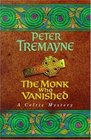 The Monk Who Vanished : A Celtic Mystery (Sister Fidelma)