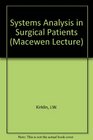 Systems analysis in surgical patients With particular attention to the cardiac and pulmonary subsystems being the fifteenth Macewen memorial lecture  3rd 1970