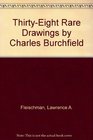 ThirtyEight Rare Drawings by Charles Burchfield