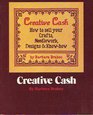 Creative Cash How to Sell Your Crafts Needlework Designs and KnowHow