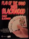 Play of the Hand With Blackwood