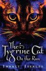 The Tygrine Cat on the Run by Inbali Iserles