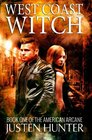 West Coast Witch (American Arcane) (Volume 1)