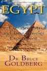 Egypt An Extraterrestrial And Time Traveler Experiment