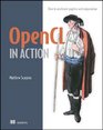 OpenCL in Action How to Accelerate Graphics and Computations
