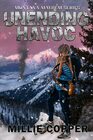 Unending Havoc Montana Mayhem Book 1  America's New Apocalypse