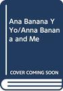 Ana Banana y Yo