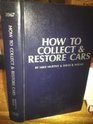 How to Collect  Restore Cars