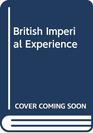 The British Imperial Experience