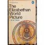 ELIZABETHAN WORLD PICTURE