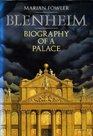 Blenheim Biography of a Palace