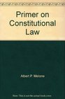 Primer on constitutional law