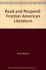 Read and Respond Frontier American Literature