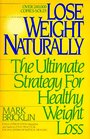 Lose Weight Naturally The Ultimate Strategy for Healthy Weight Loss