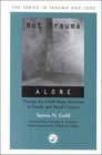 Not Trauma Alone Therapy for Child Abuse Survivors in Family and Social Context