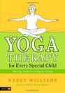 Yoga Therapy for Every Special Child Meeting Needs in a Natural Setting