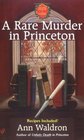 A Rare Murder In Princeton (Princeton Murders, Bk 4)