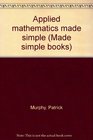 APPLIED MATHEMATICS MADE SIMPLE