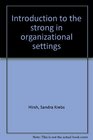 Introduction to the strong in organizational settings