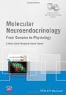 Molecular Neuroendocrinology From Genome to Physiology
