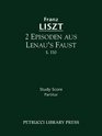 2 Episoden aus Lenua's Faust S 110  Study score