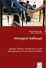 Divergent Hallways  Resident Advisors' Perspectives on the Management of CrossCultural Conflict