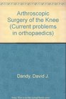 Arthroscopic Surgery of the Knee