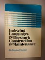 Indexing Languages and Thesauri Construction and Maintenance