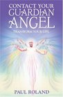 Contact Your Guardian Angel Transform Your Life