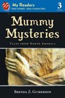 Mummy Mysteries  Tales from North America